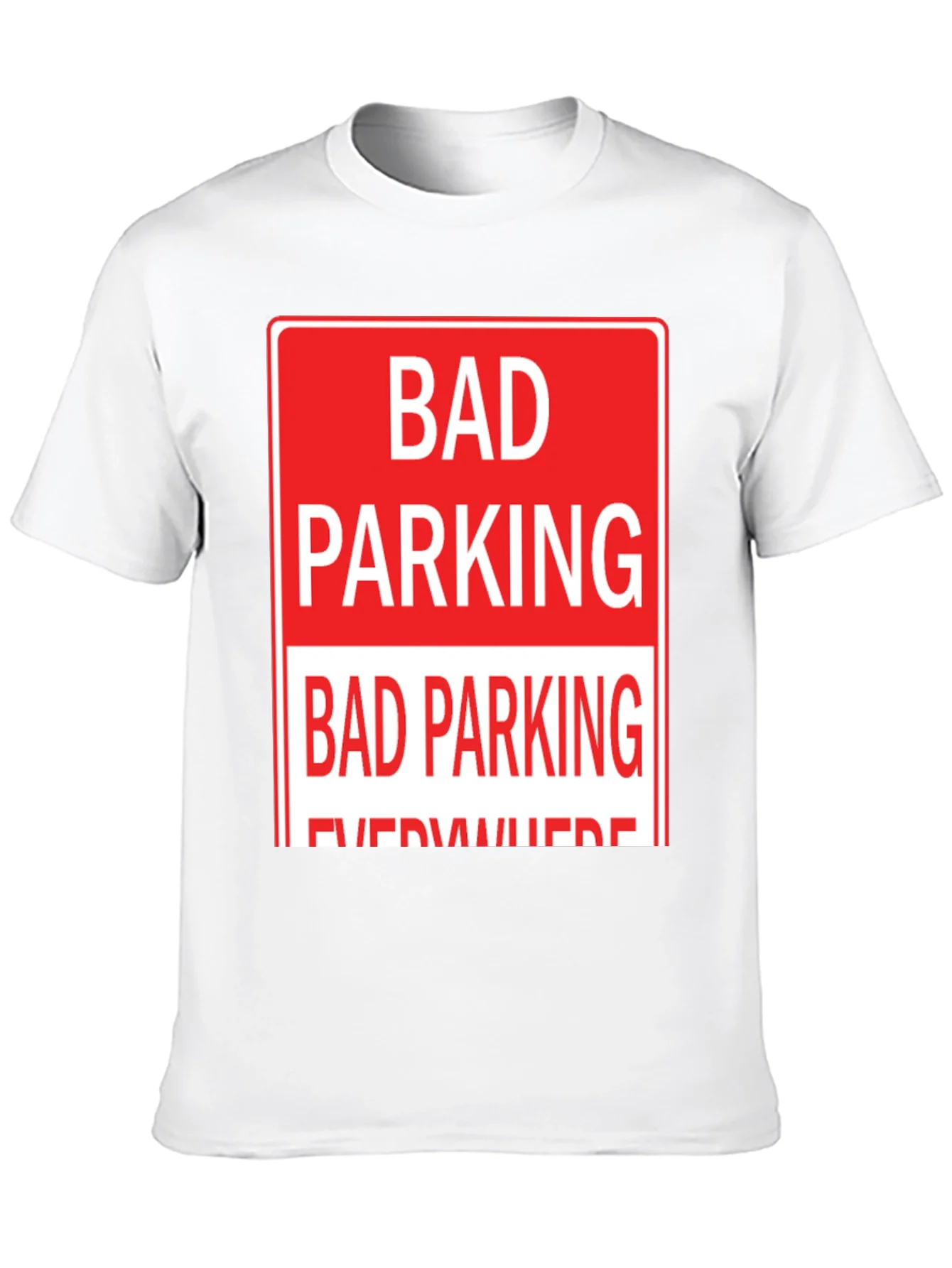 Bad Parking Everywhere Graphic Tee - Novelty Humor T-Shirt