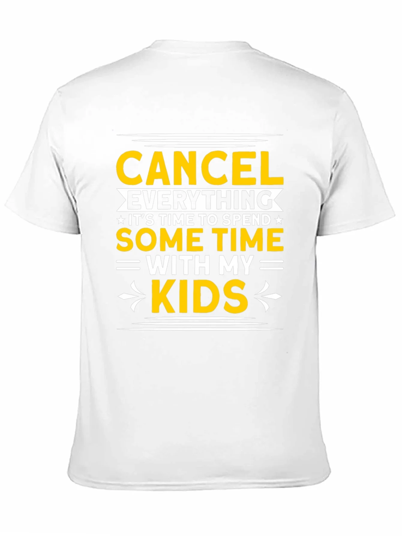 Cancel Everything T-Shirt: Family Time Apparel