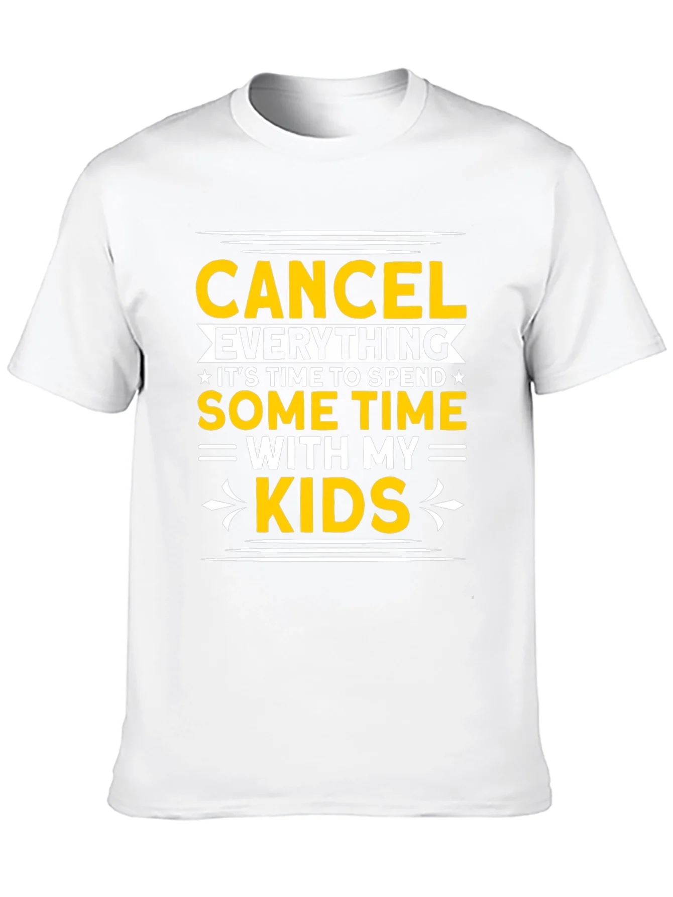 Cancel Everything T-Shirt: Family Time Apparel