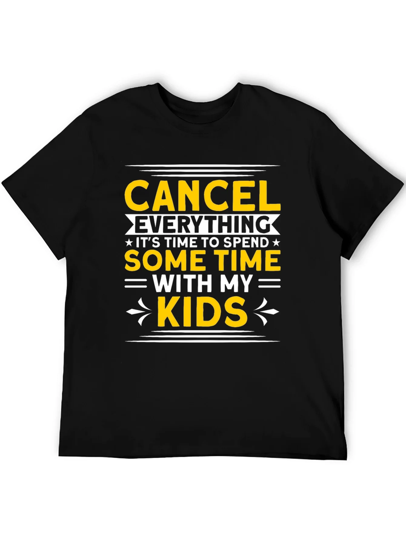 Cancel Everything T-Shirt: Family Time Apparel