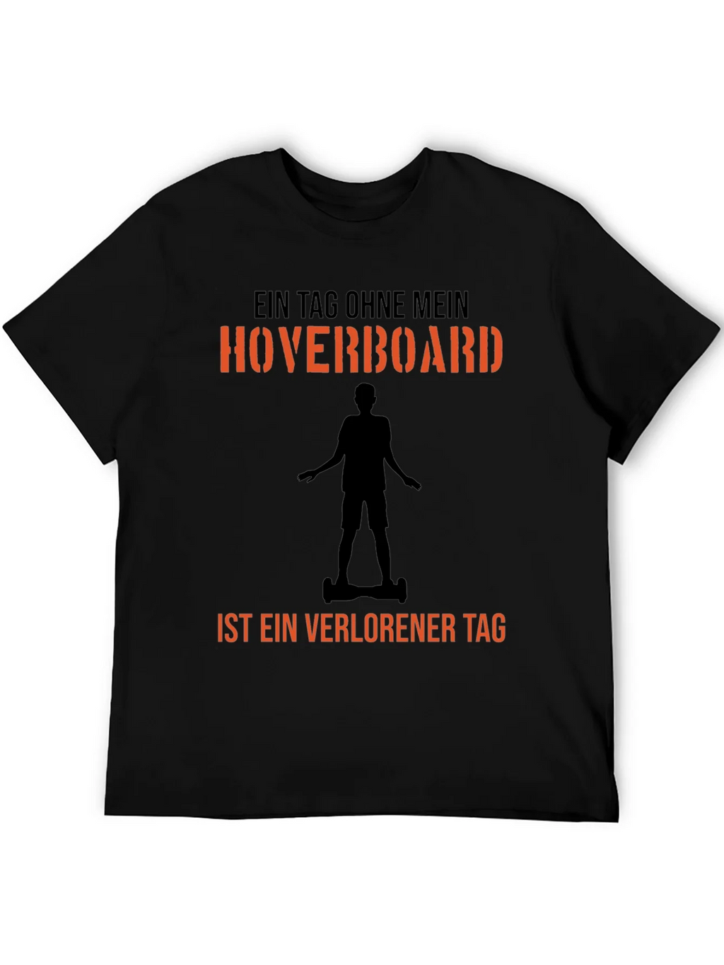 Hoverboard T-Shirt - A Day Without Fun Design