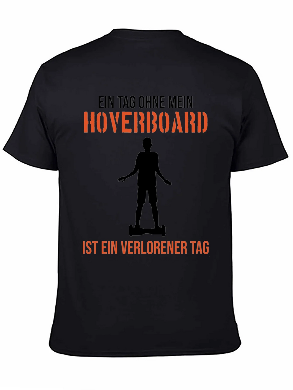 Hoverboard T-Shirt - A Day Without Fun Design