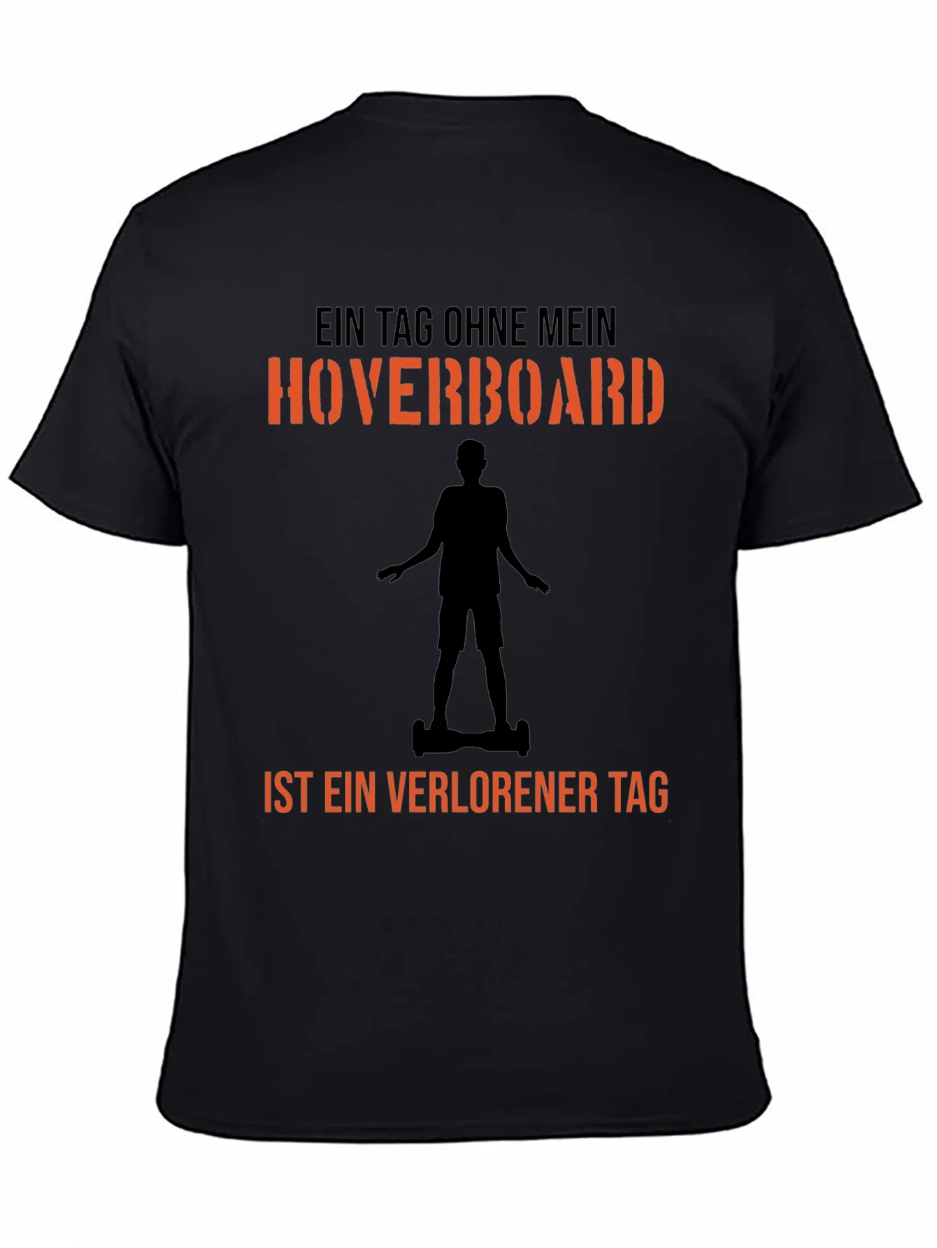 Hoverboard T-Shirt - A Day Without Fun Design