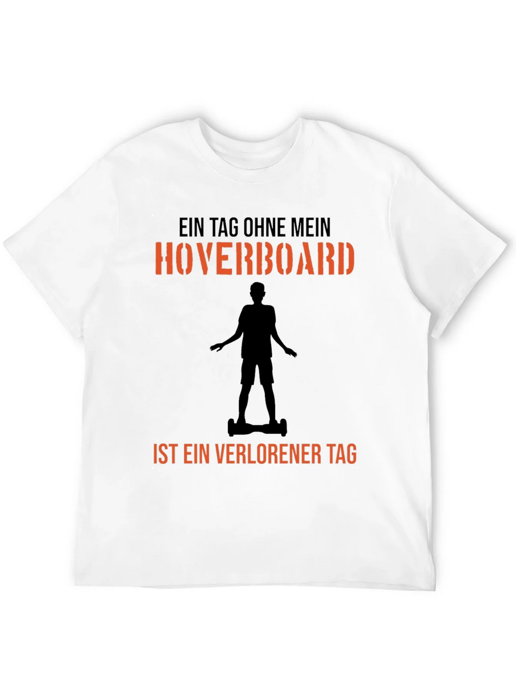 Hoverboard T-Shirt - A Day Without Fun Design