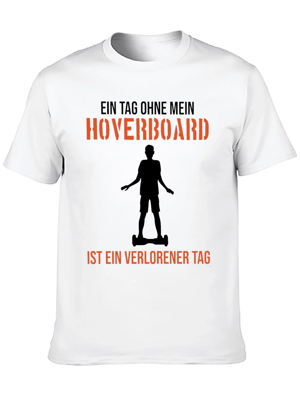 Hoverboard T-Shirt - A Day Without Fun Design