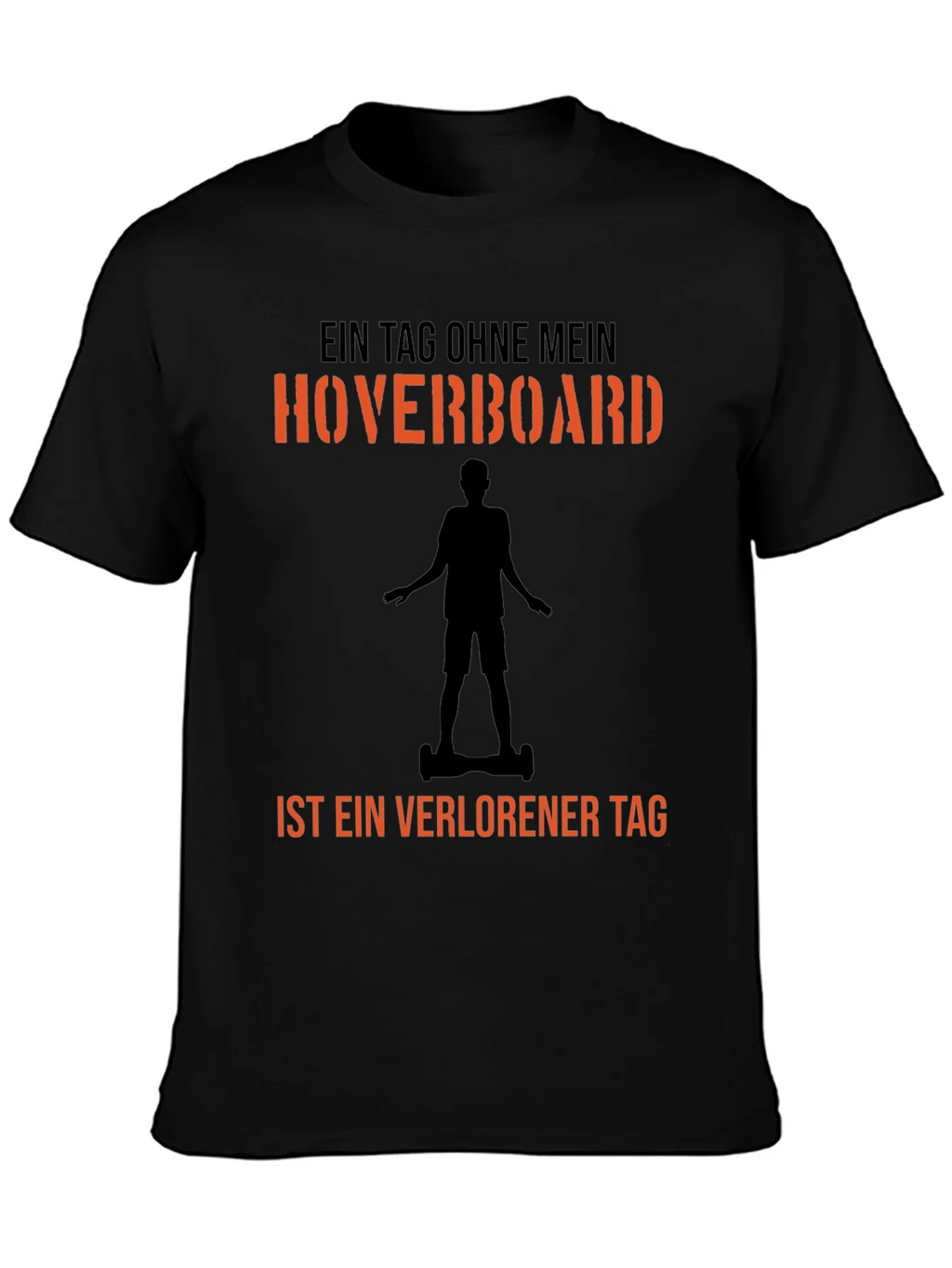 Hoverboard T-Shirt - A Day Without Fun Design