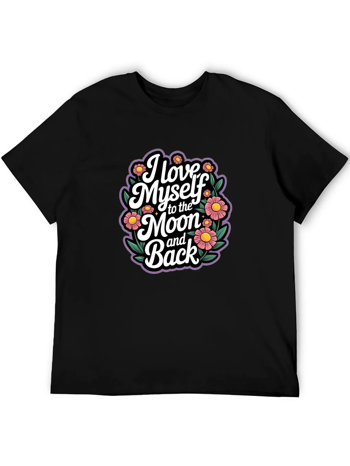 I Love Myself to the Moon and Back T-Shirt