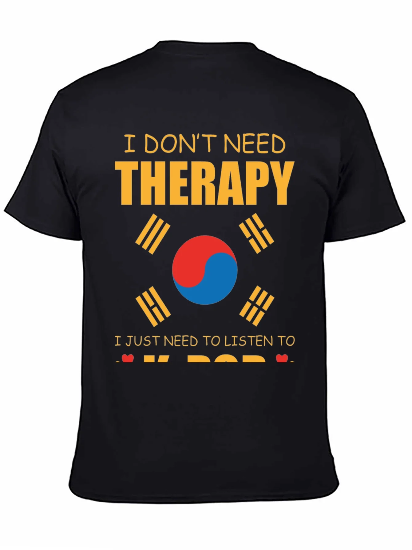I Dont Need Therapy K-Pop T-Shirt