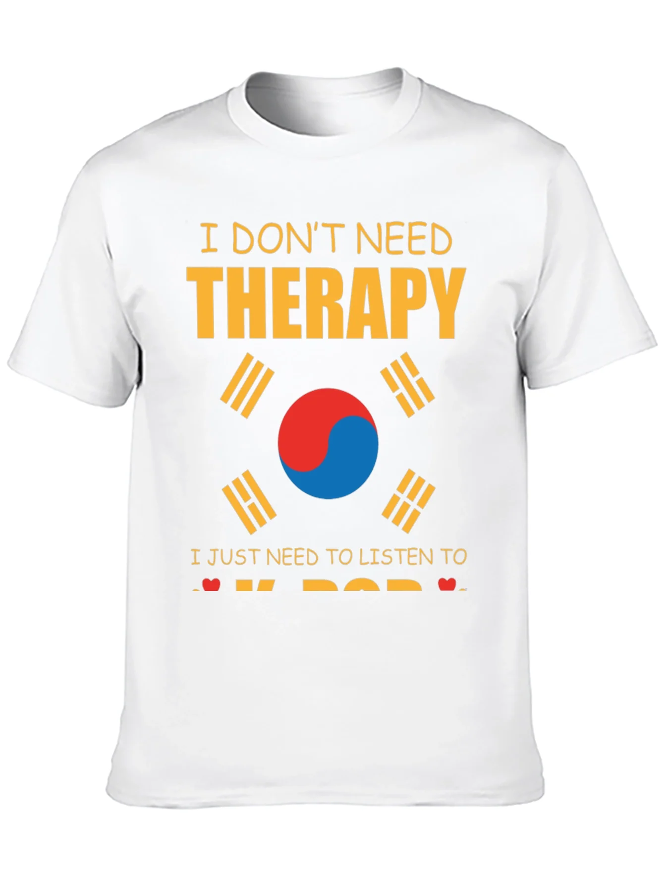 I Dont Need Therapy K-Pop T-Shirt