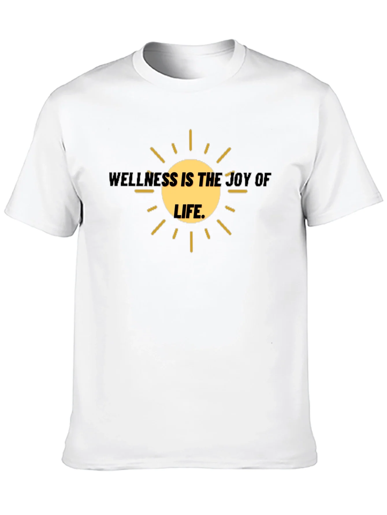 Wellness is the Joy of Life T-Shirt