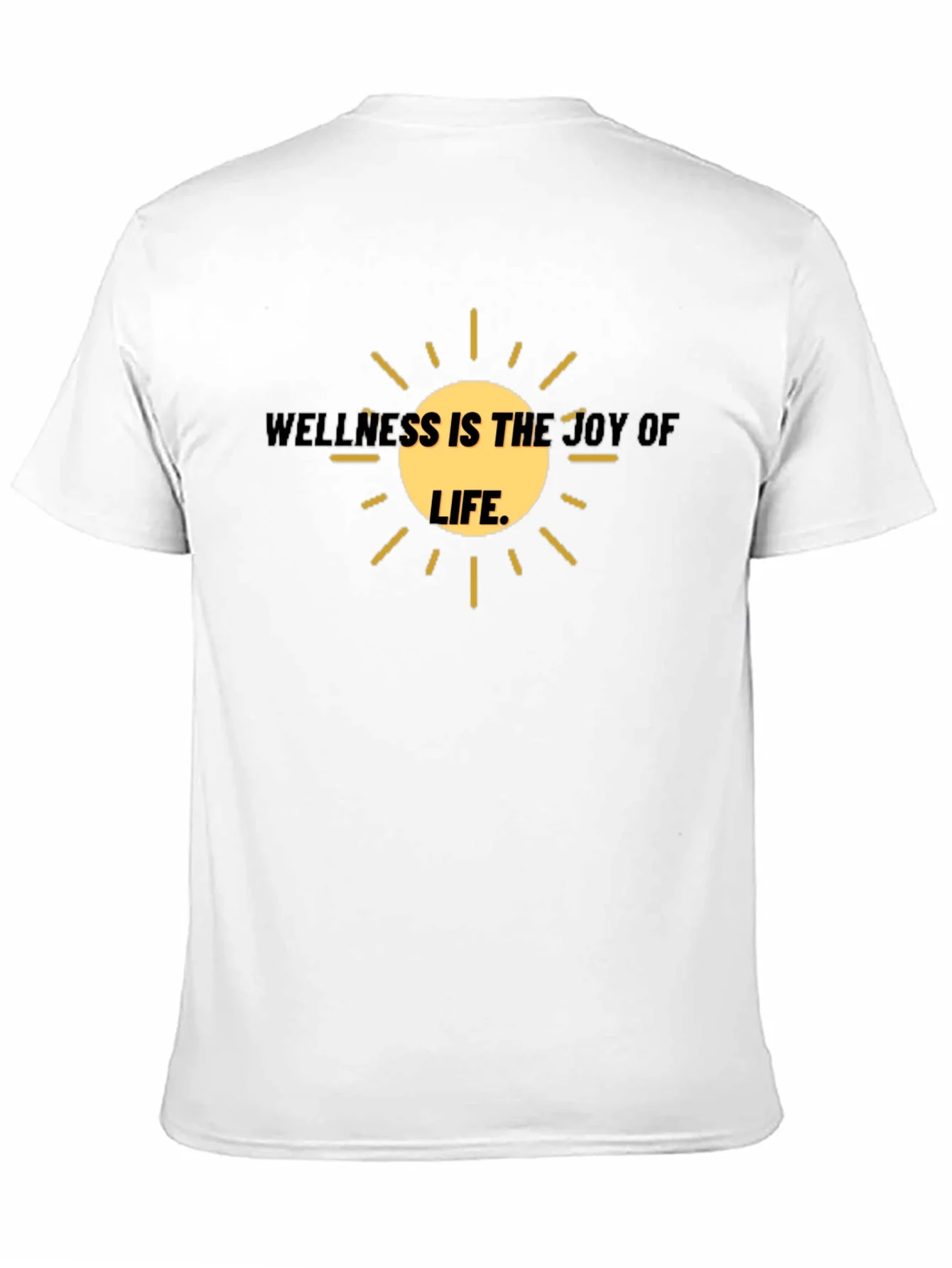 Wellness is the Joy of Life T-Shirt