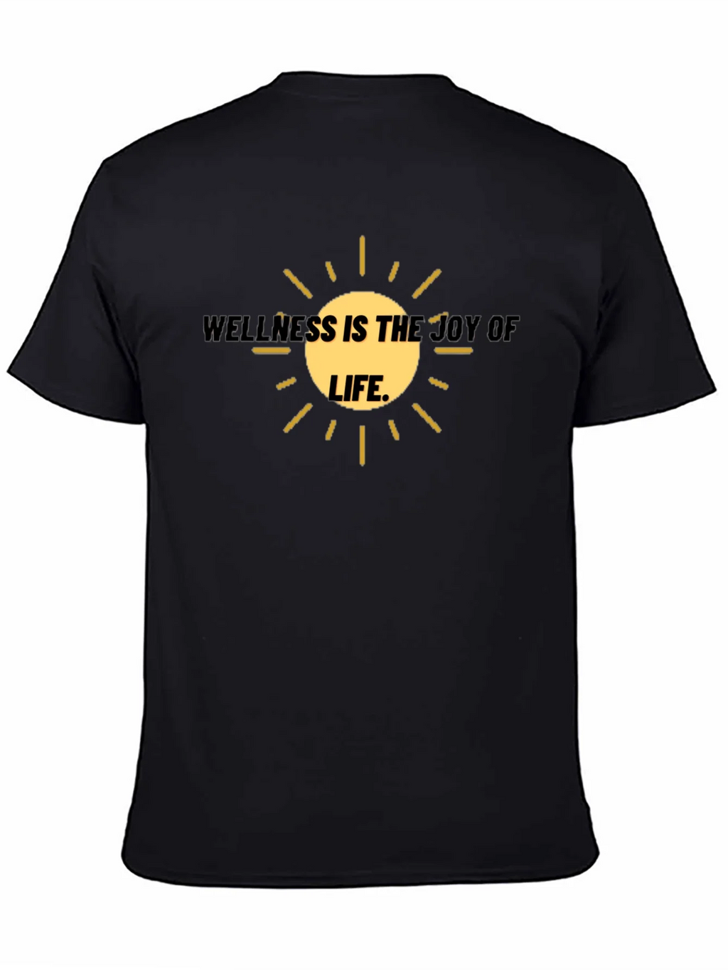 Wellness is the Joy of Life T-Shirt