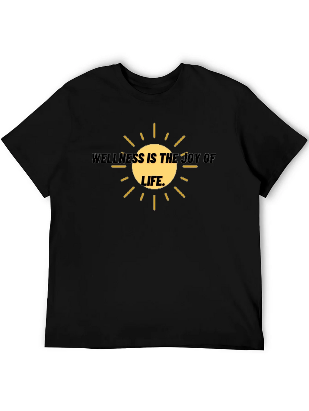 Wellness is the Joy of Life T-Shirt