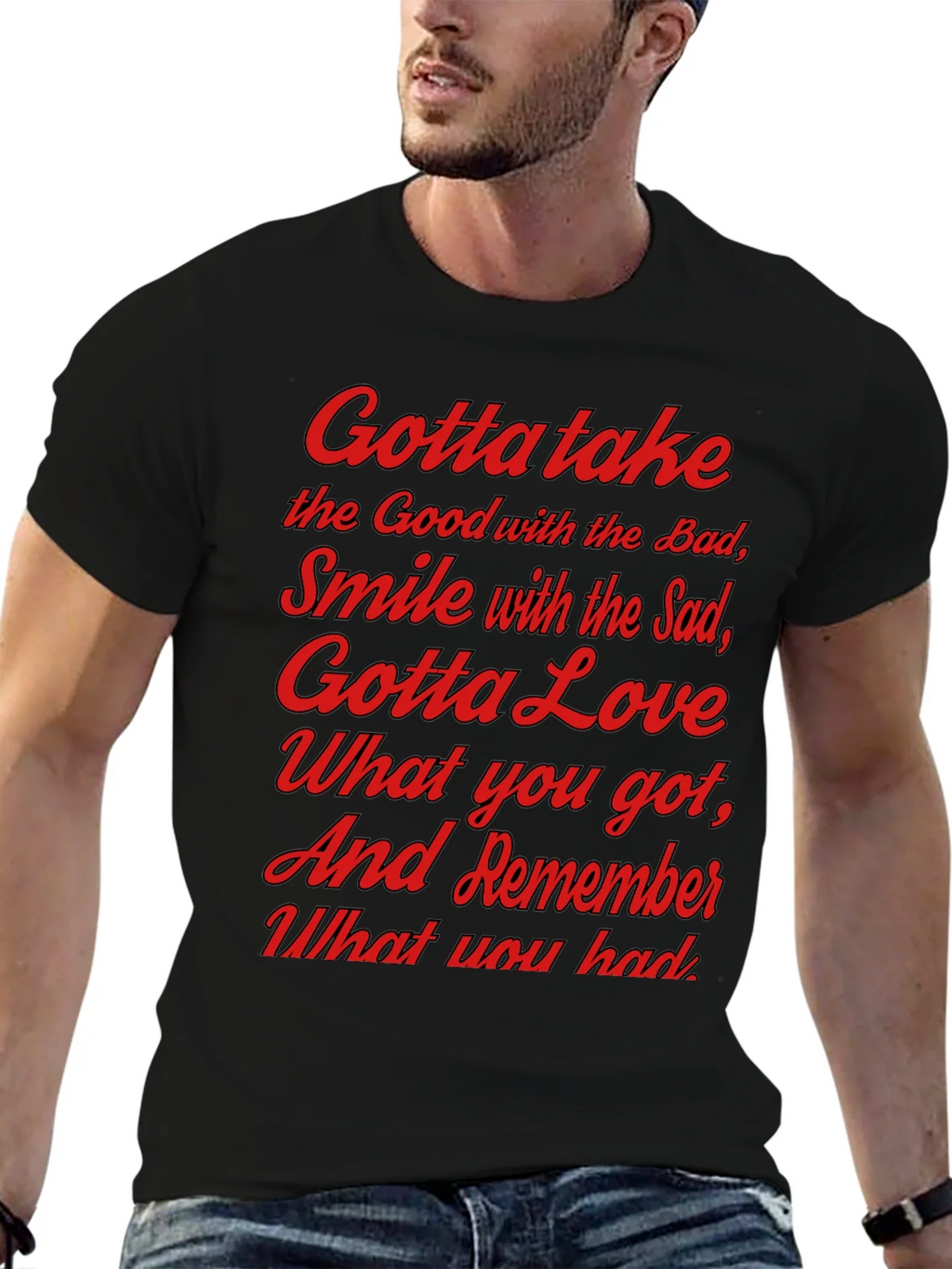 Gotta Take T-Shirt - Inspirational Graphic Tee