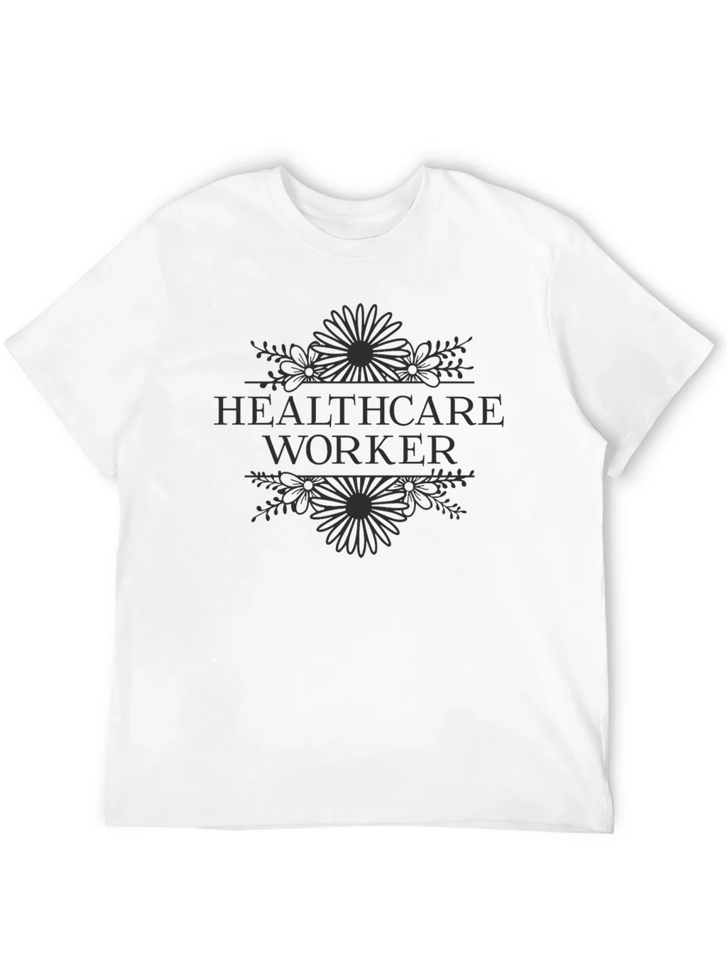 Healthcare Worker Floral T-Shirt
