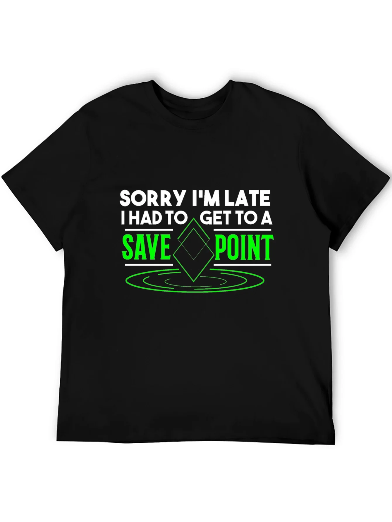 Sorry Im Late Save Point Black T-Shirt