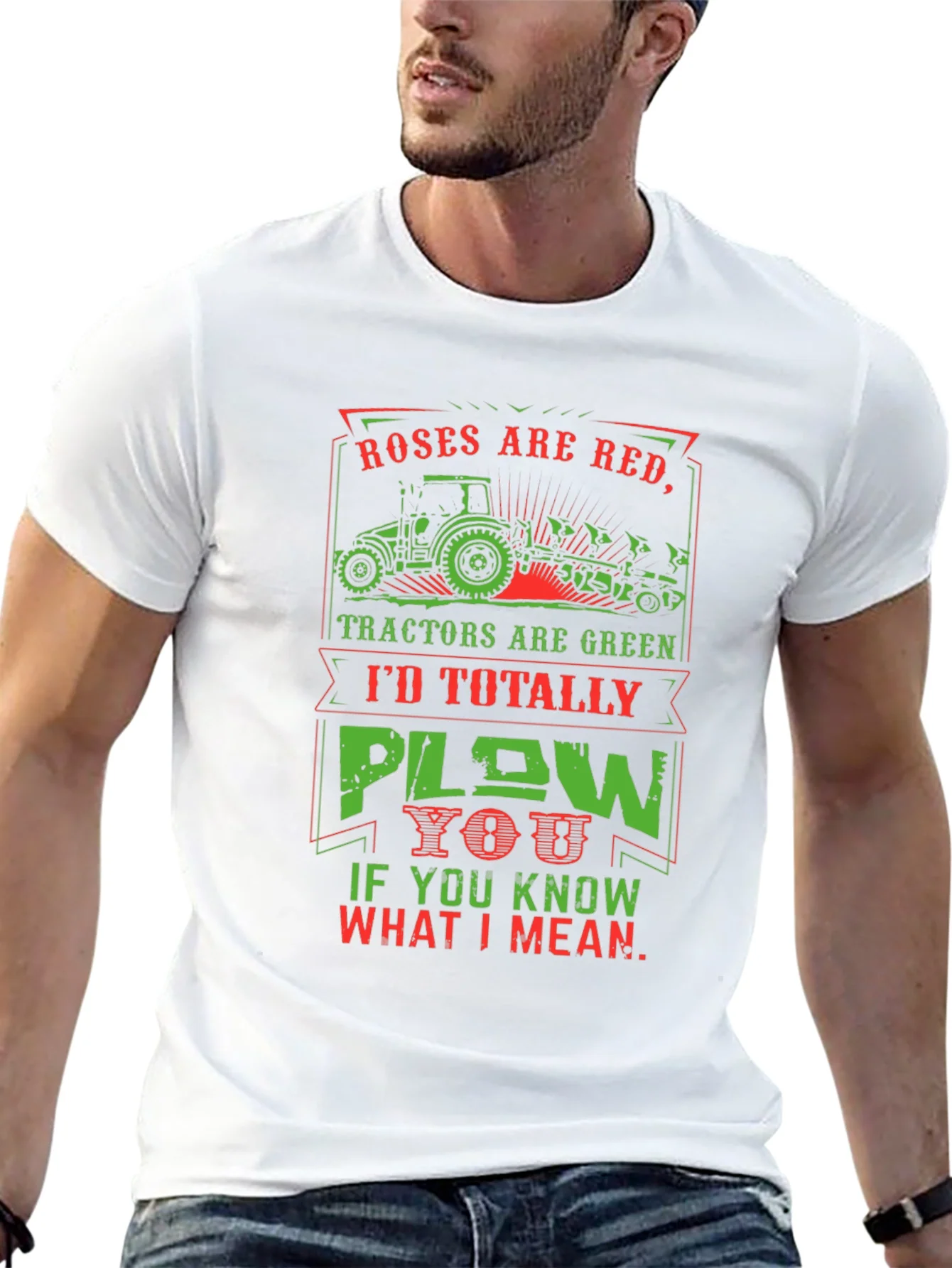 Roses are Red Tractors are Green Humor T-Shirt