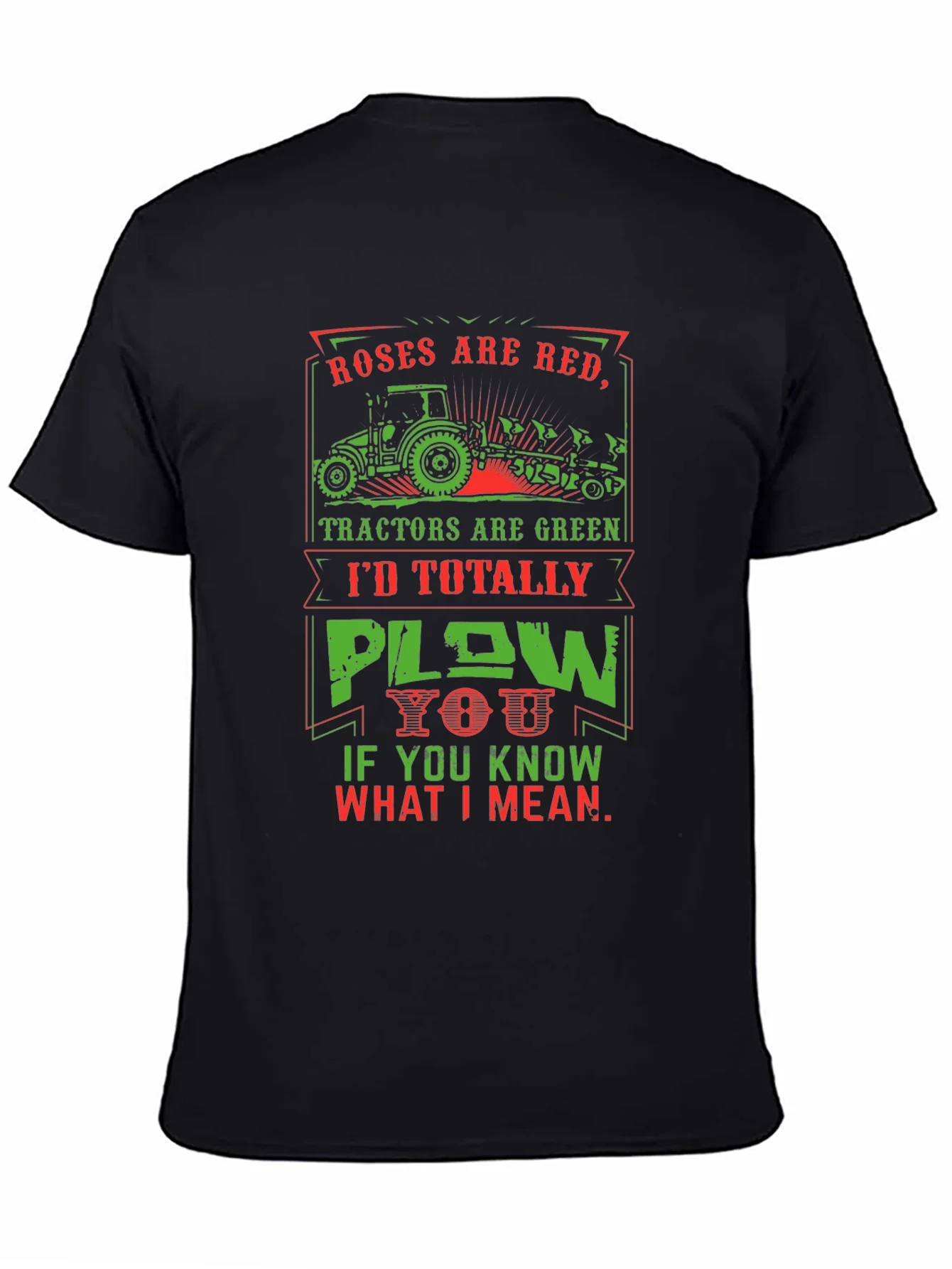 Roses are Red Tractors are Green Humor T-Shirt