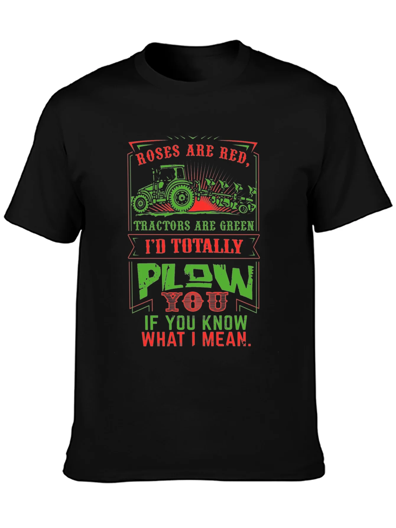 Roses are Red Tractors are Green Humor T-Shirt