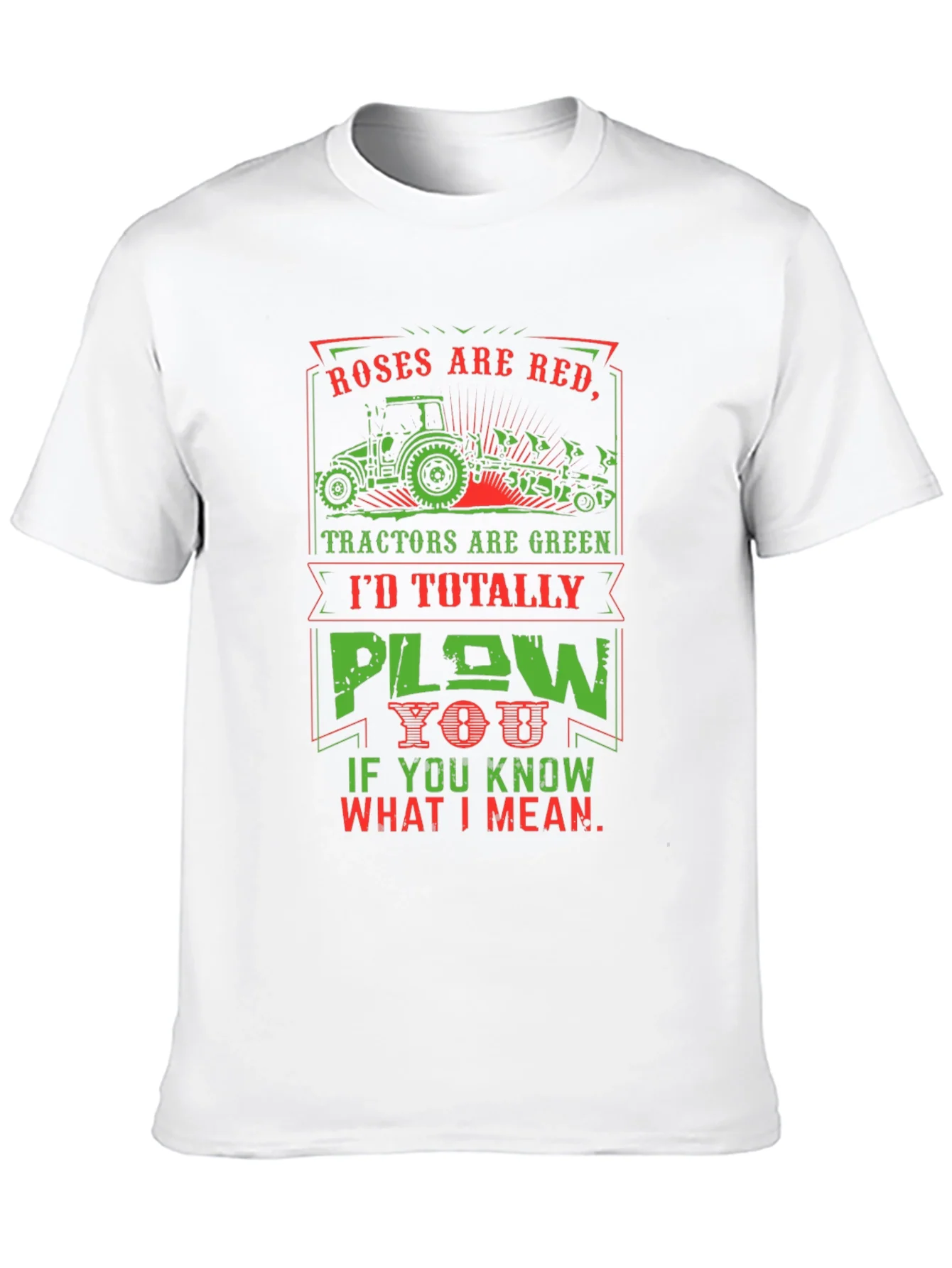 Roses are Red Tractors are Green Humor T-Shirt