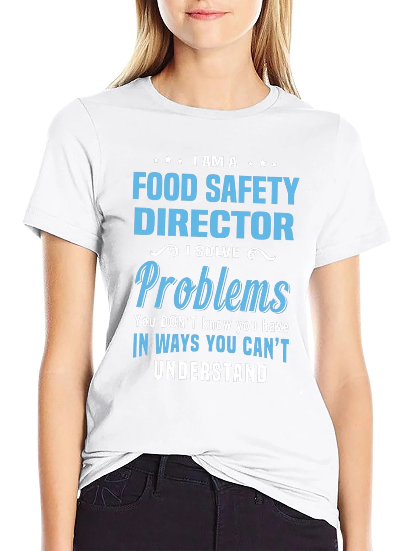Food Safety Director T-Shirt: I Solve Problems