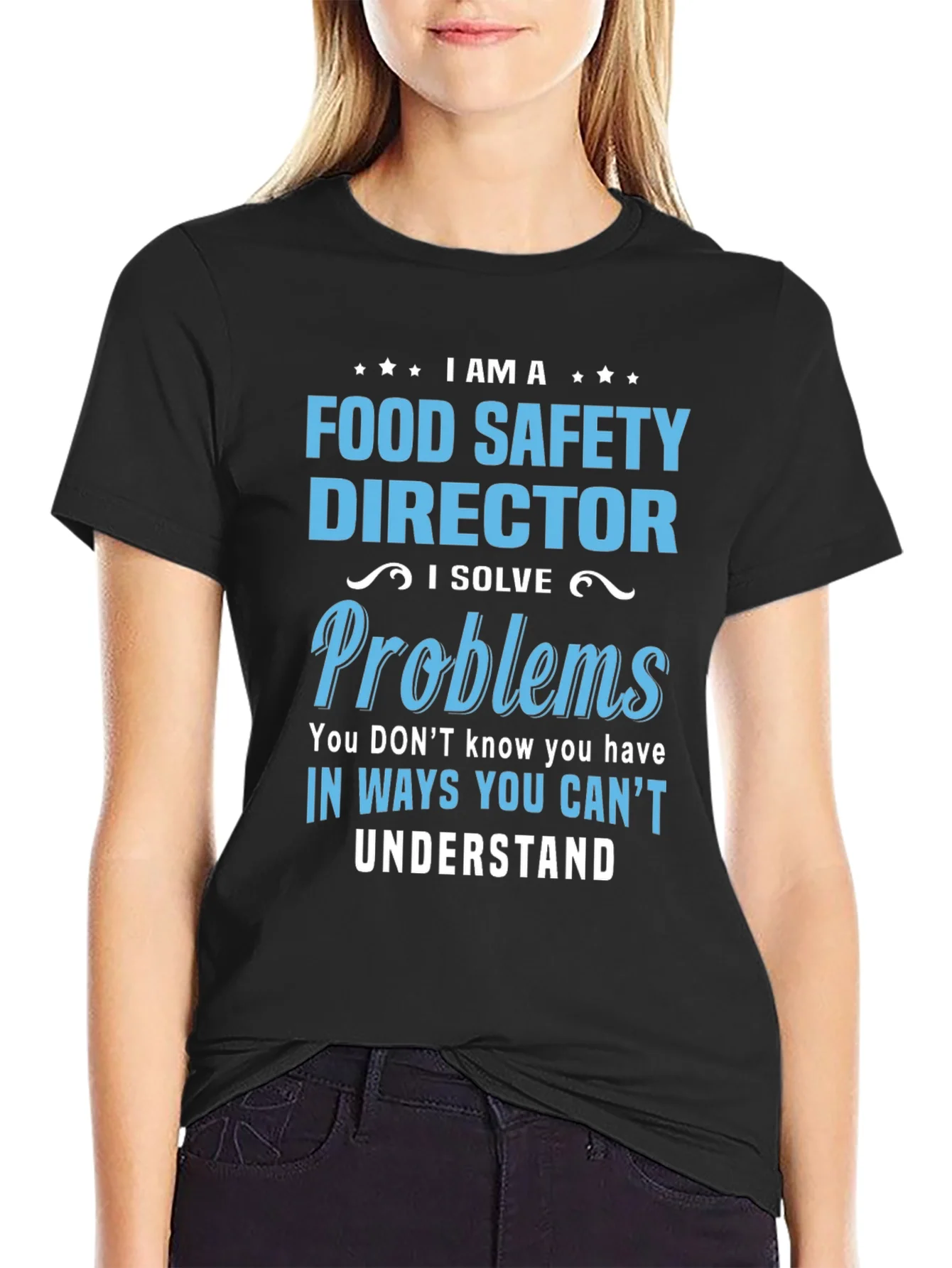 Food Safety Director T-Shirt: I Solve Problems