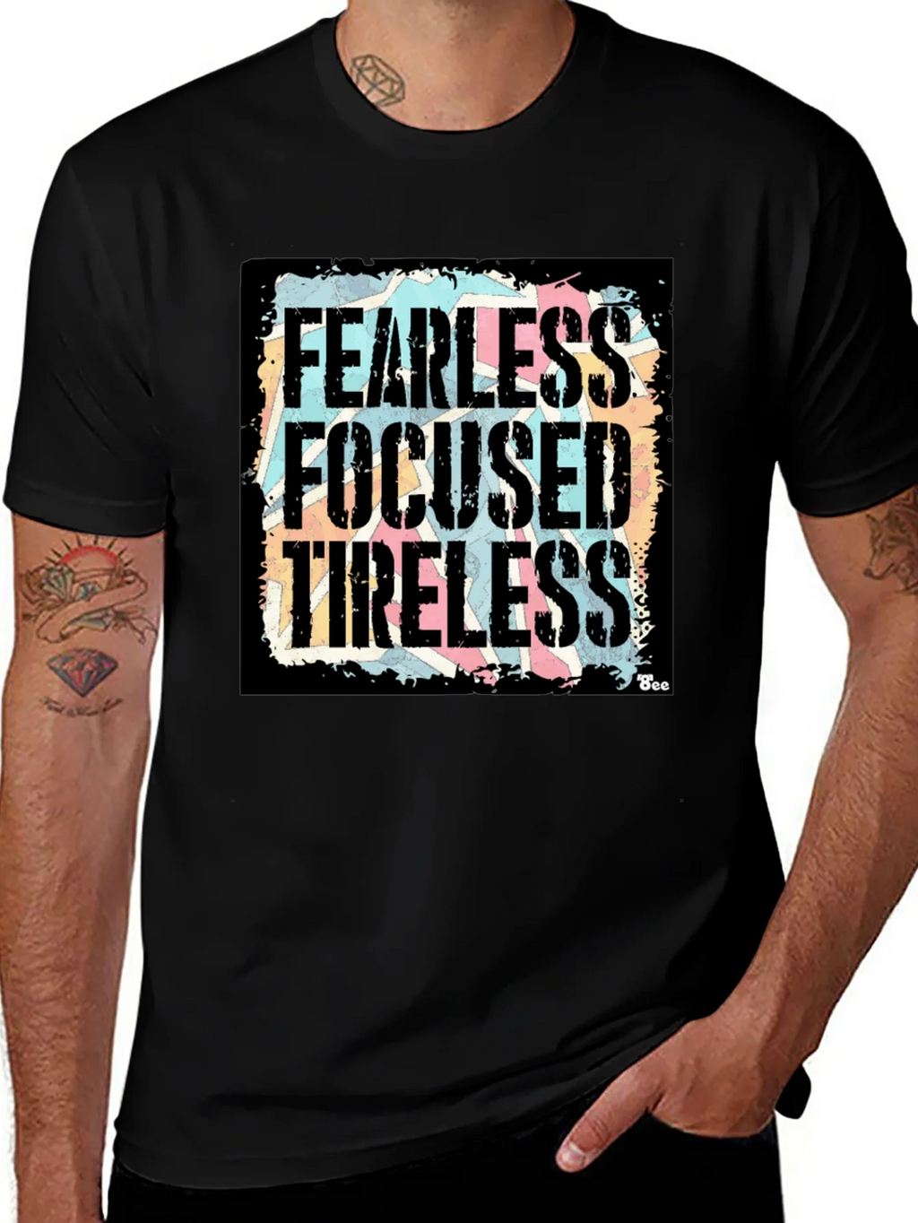 Fearless Focused Tireless Graphic T-Shirt