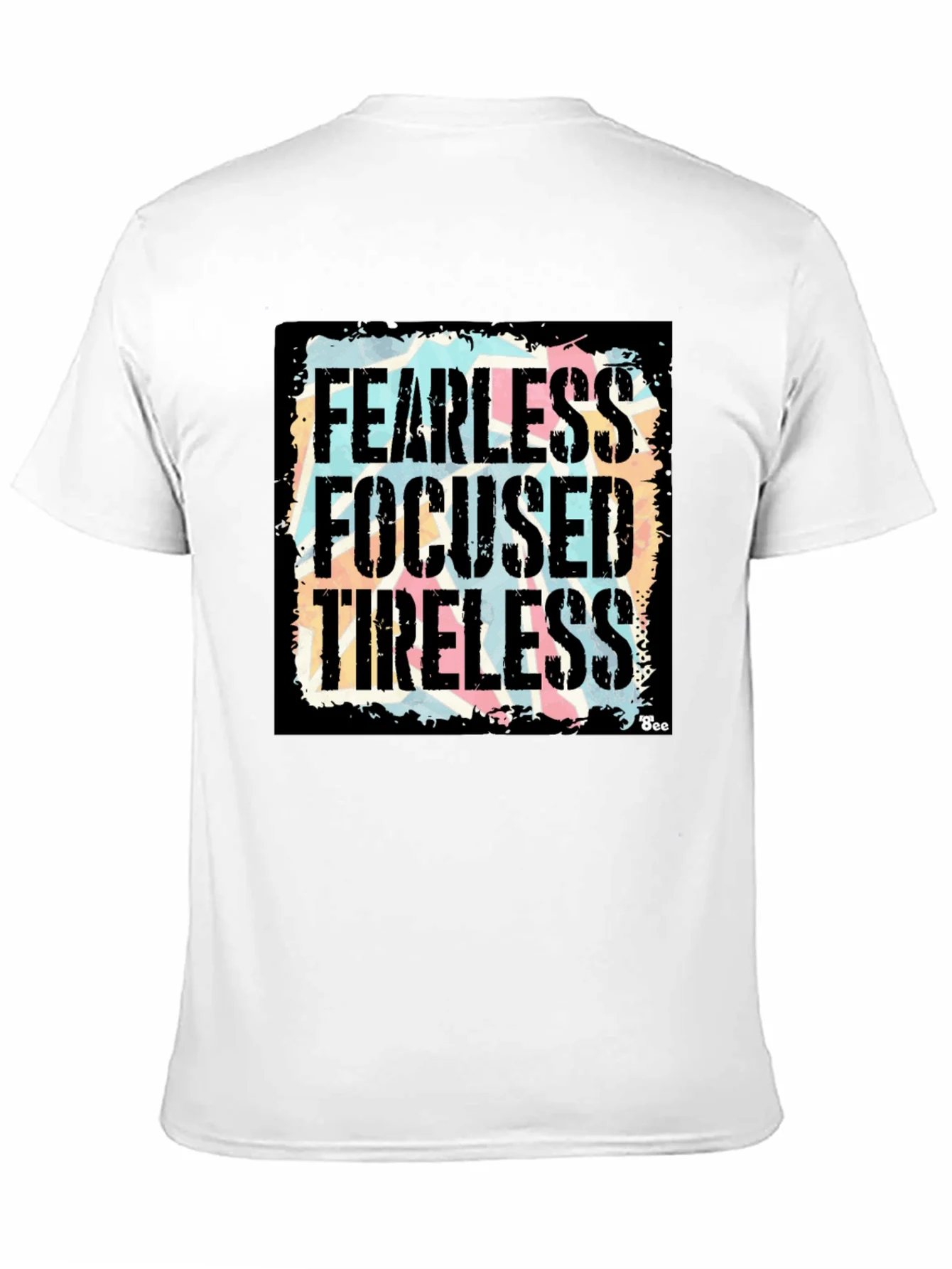 Fearless Focused Tireless Graphic T-Shirt