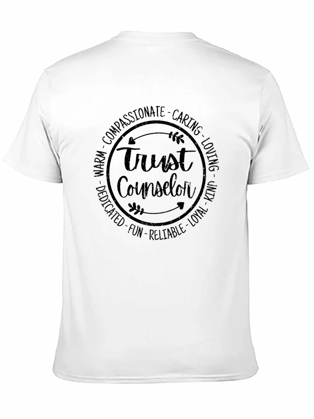Trust Counselor T-Shirt - Compassionate Caring Design