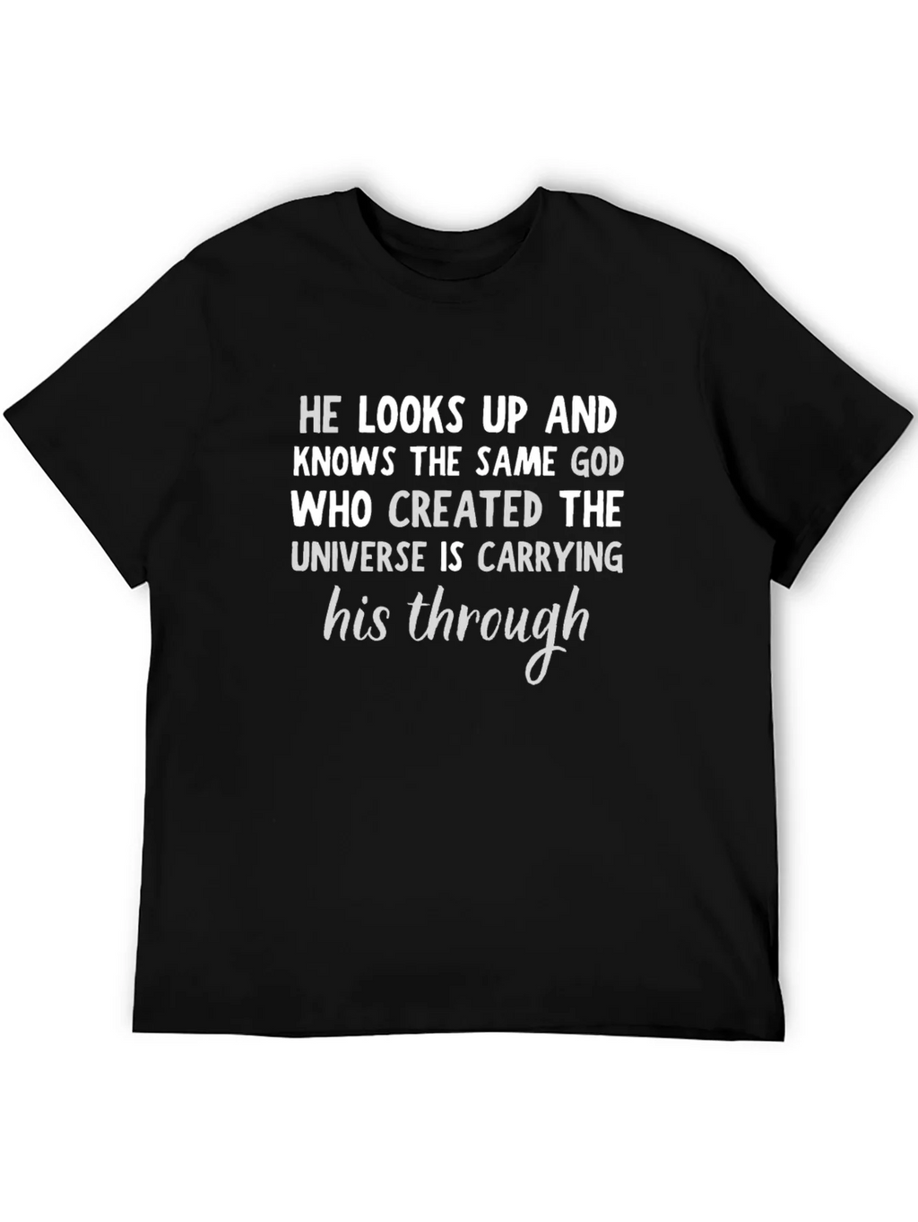Inspirational God Quote T-Shirt