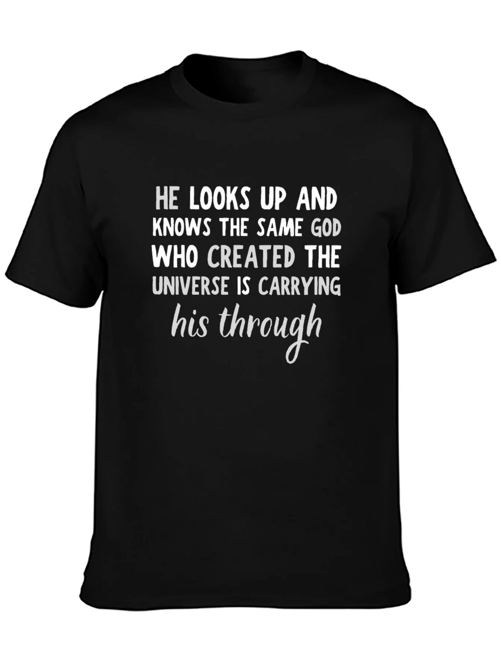 Inspirational God Quote T-Shirt