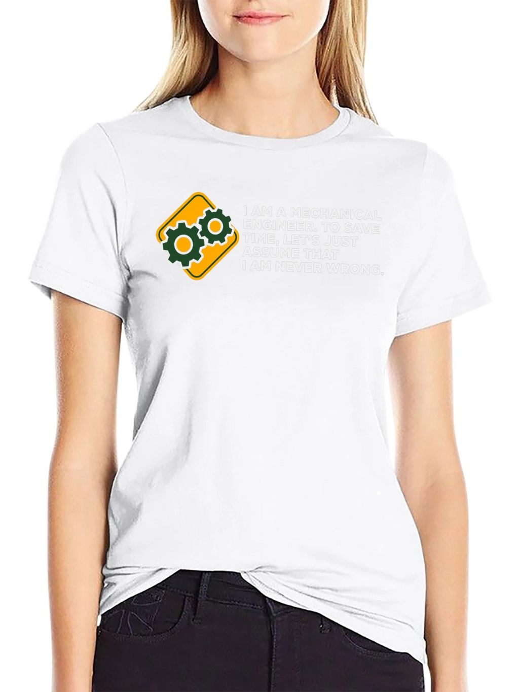 Mechanical Engineer T-Shirt - Never Wrong Tee