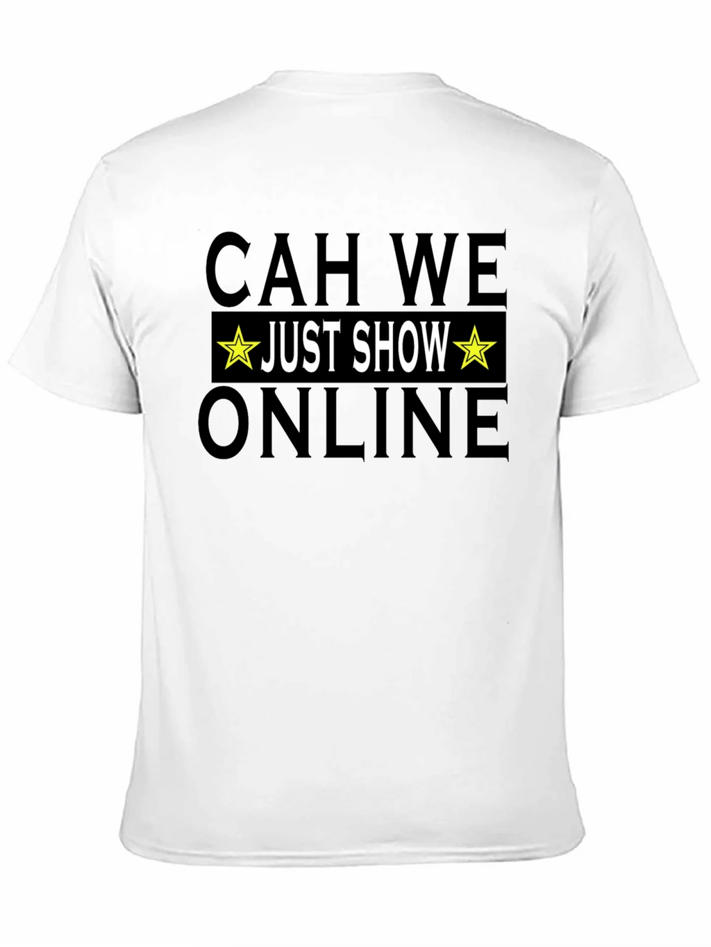 CAH WE Just Show Online T-Shirt