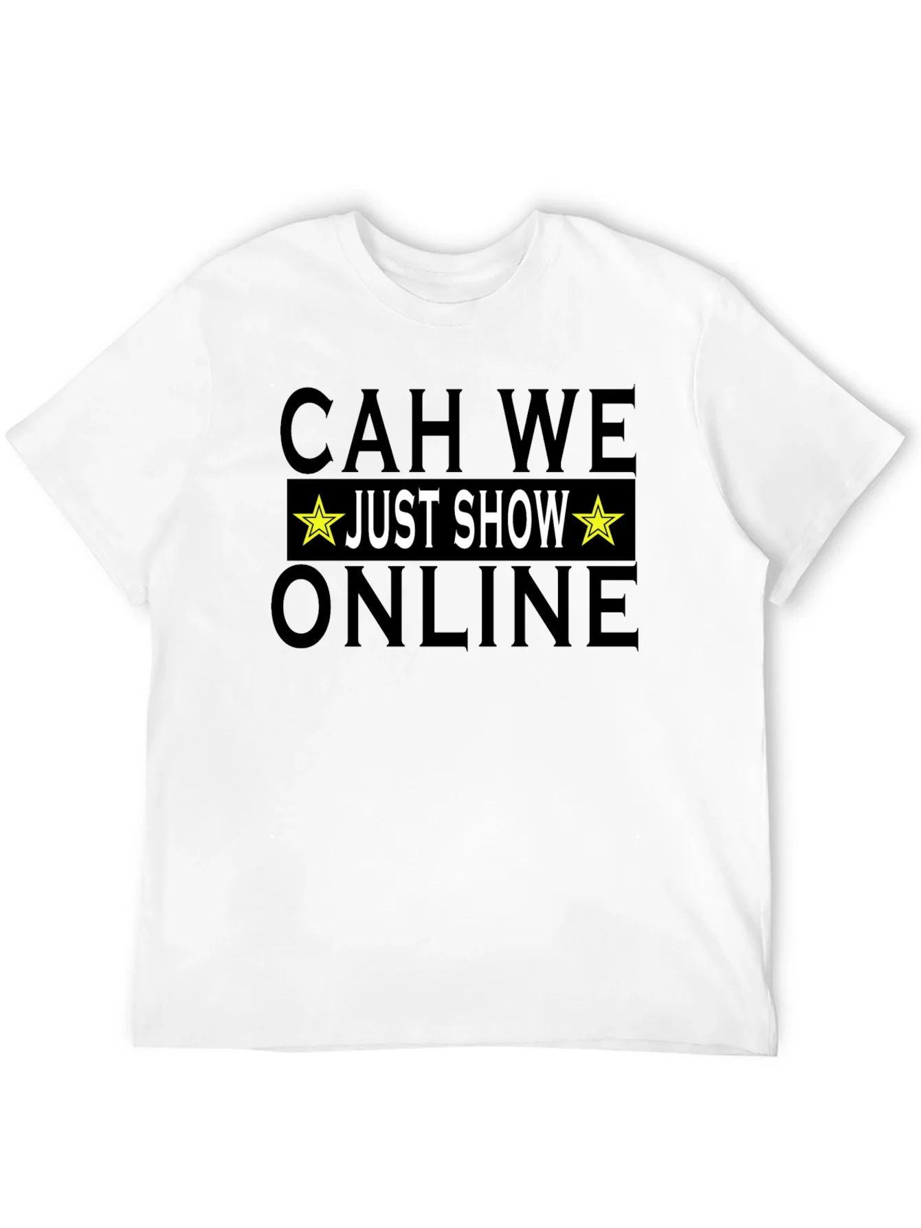 CAH WE Just Show Online T-Shirt