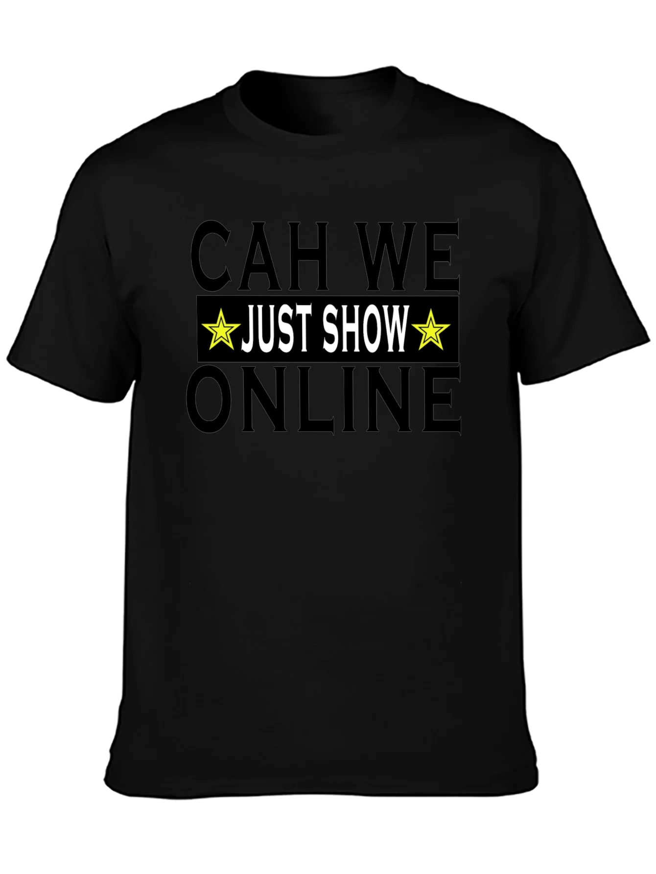 CAH WE Just Show Online T-Shirt