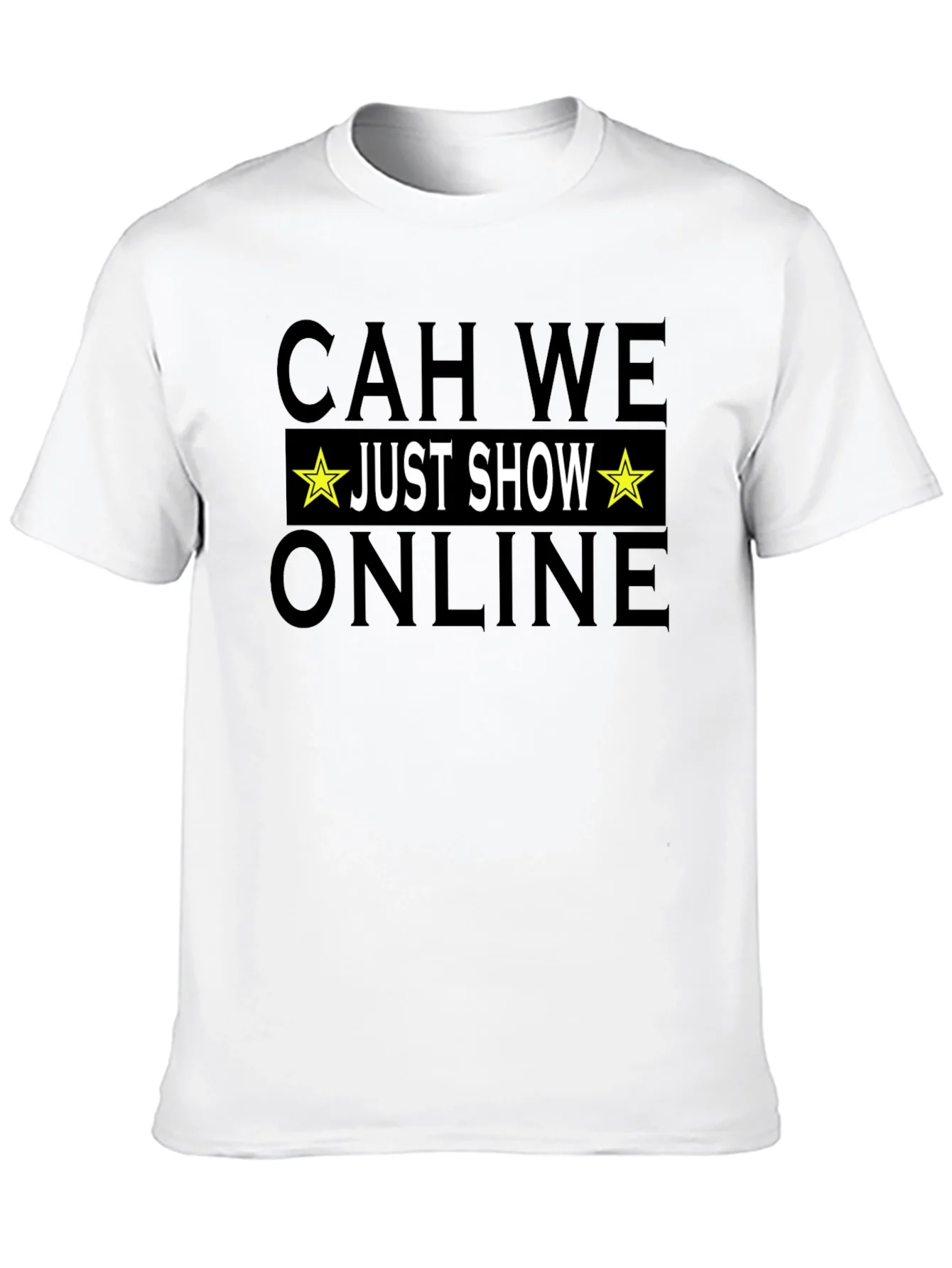 CAH WE Just Show Online T-Shirt