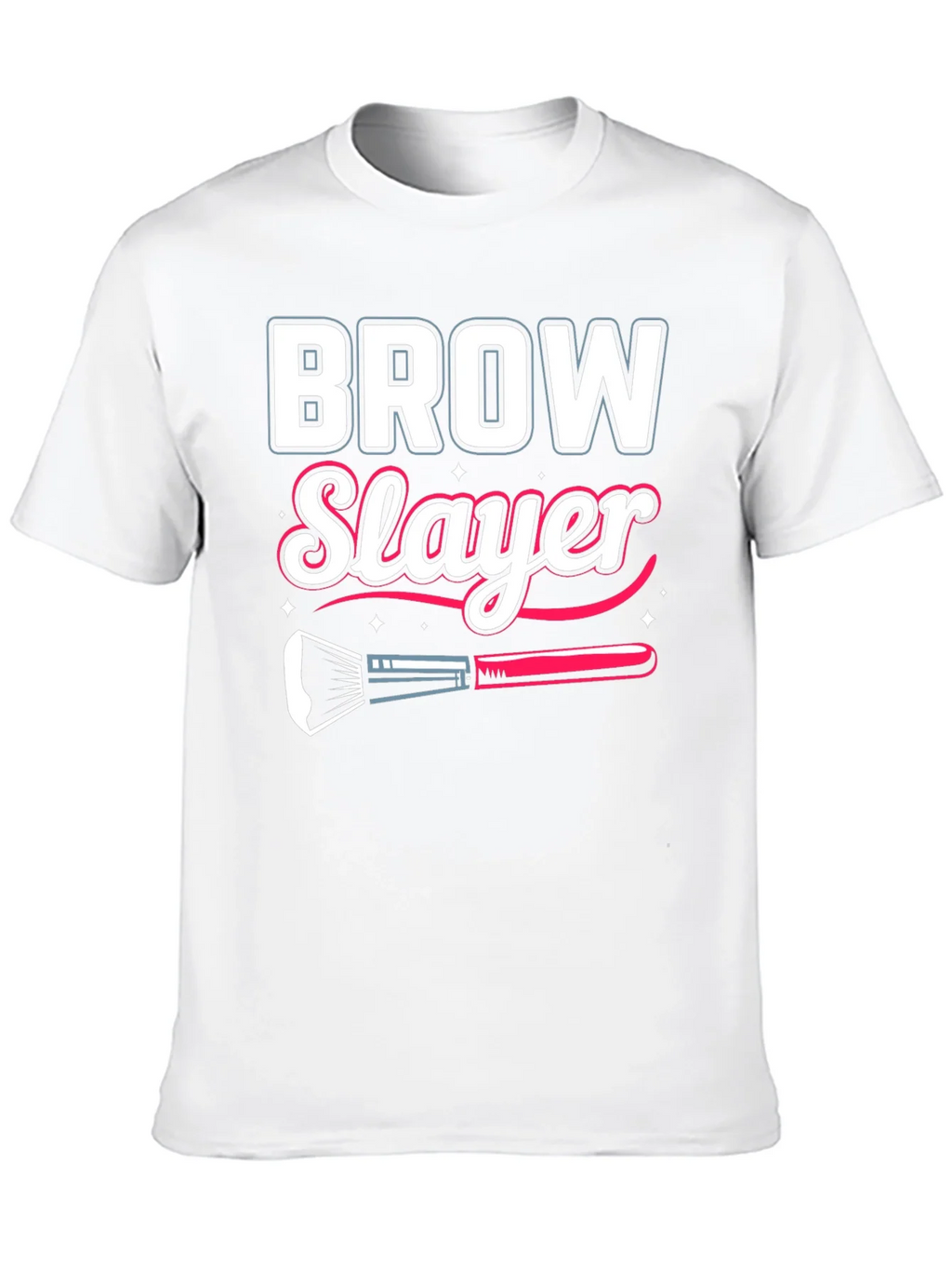 Brow Slayer T-Shirt - Makeup Artist Gift