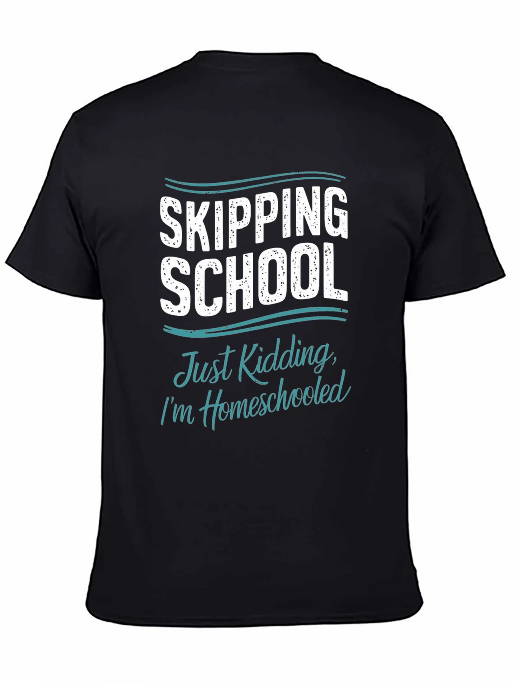 Skipping School Homeschooled T-Shirt