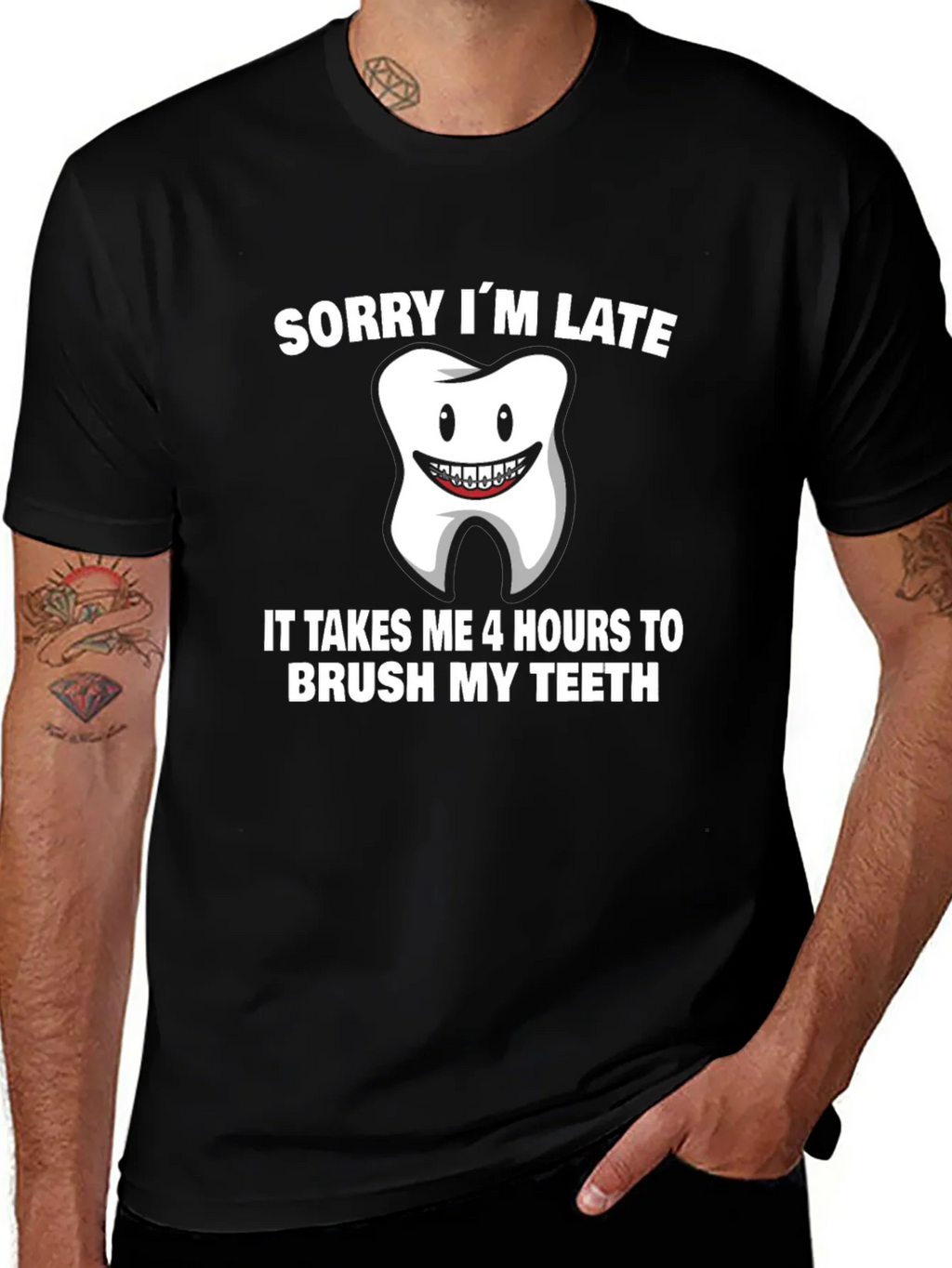 Funny Sorry Im Late Tooth T-Shirt