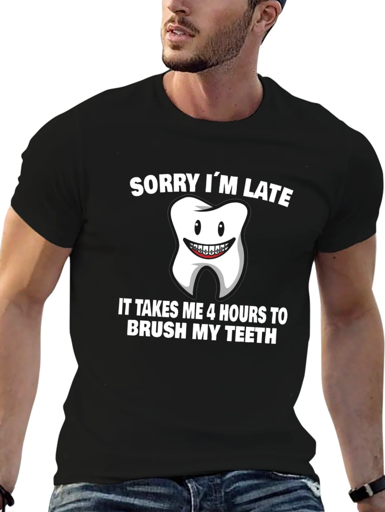 Funny Sorry Im Late Tooth T-Shirt