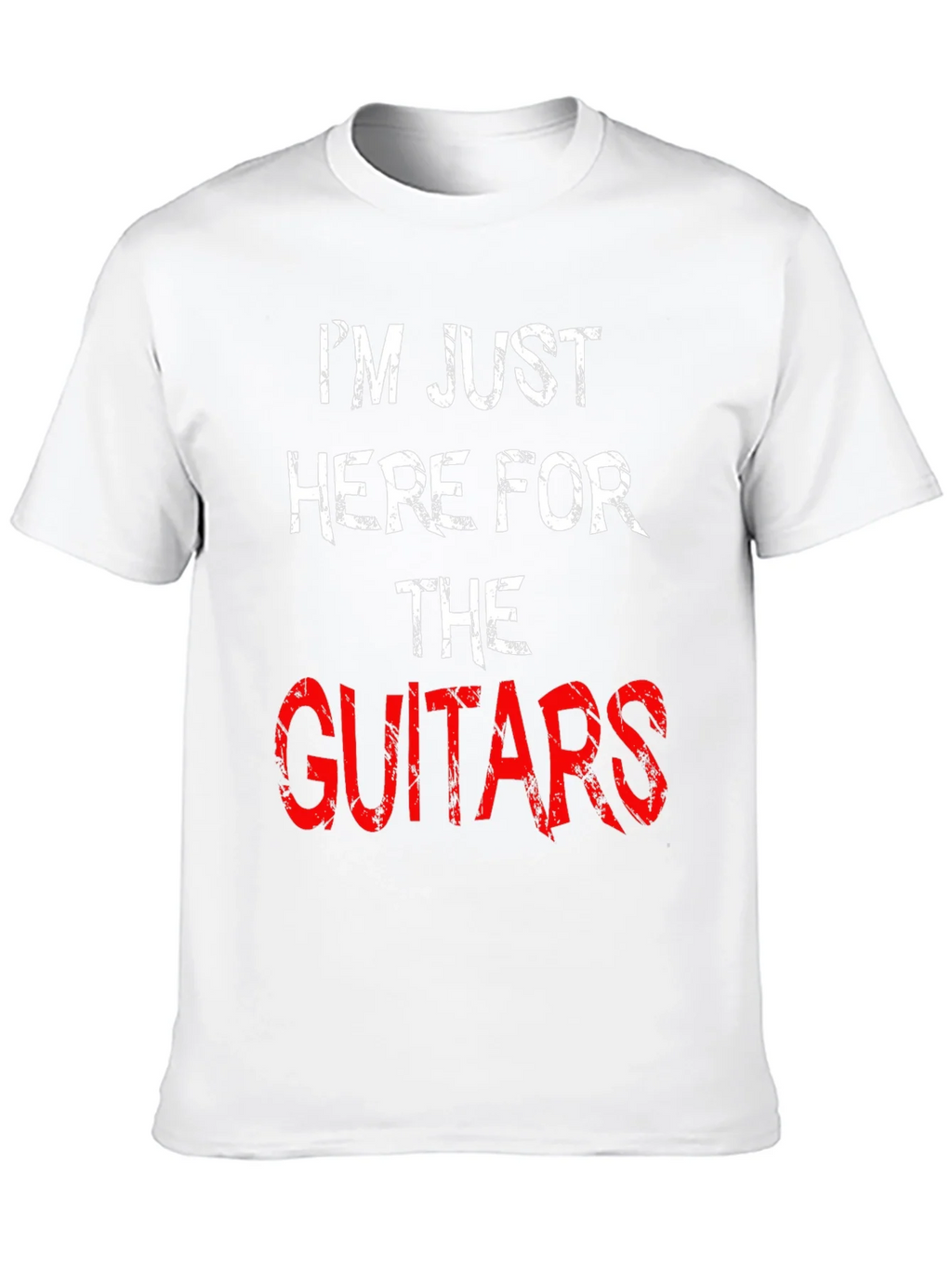Im Just Here For The Guitars T-Shirt