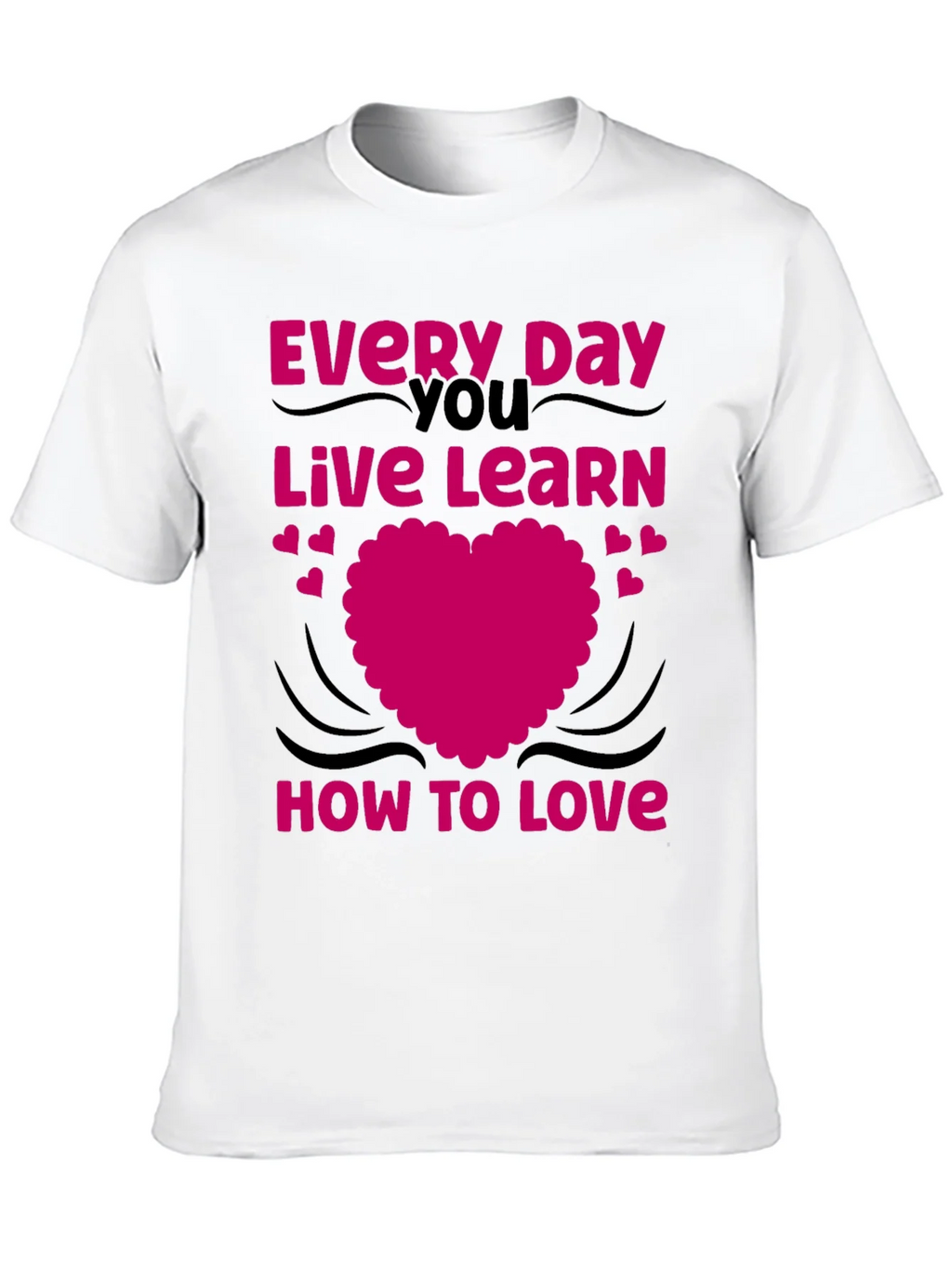 Love Every Day T-Shirt - Black Graphic Tee
