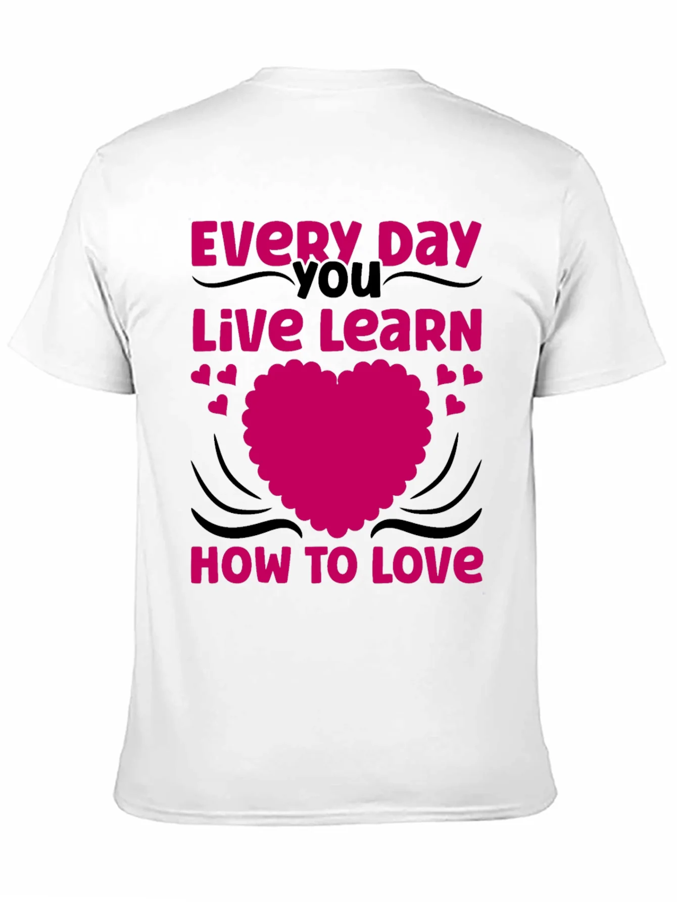 Love Every Day T-Shirt - Black Graphic Tee
