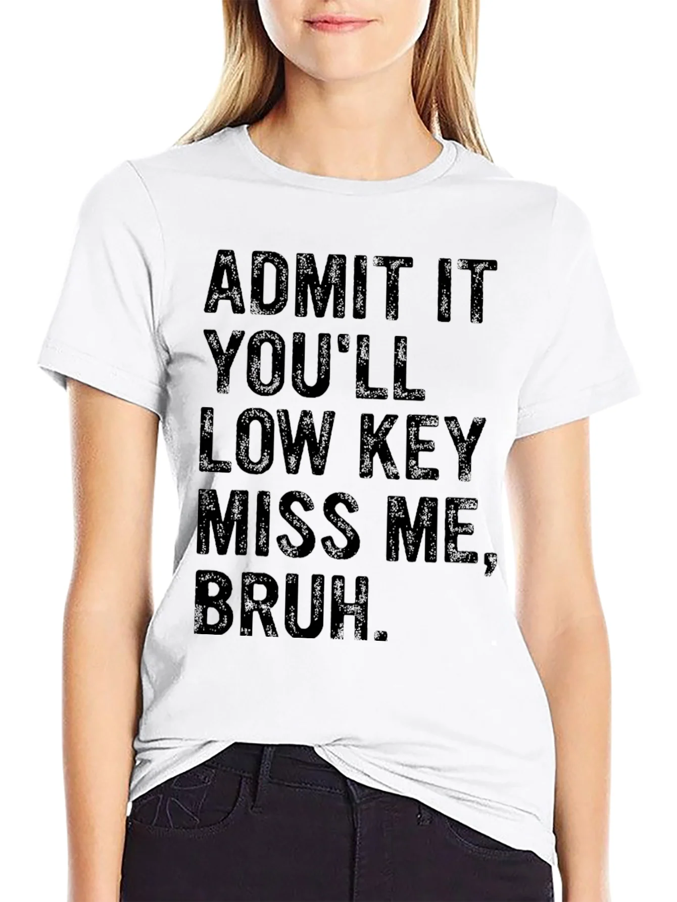 Admit It Youll Low Key Miss Me Bruh T-Shirt