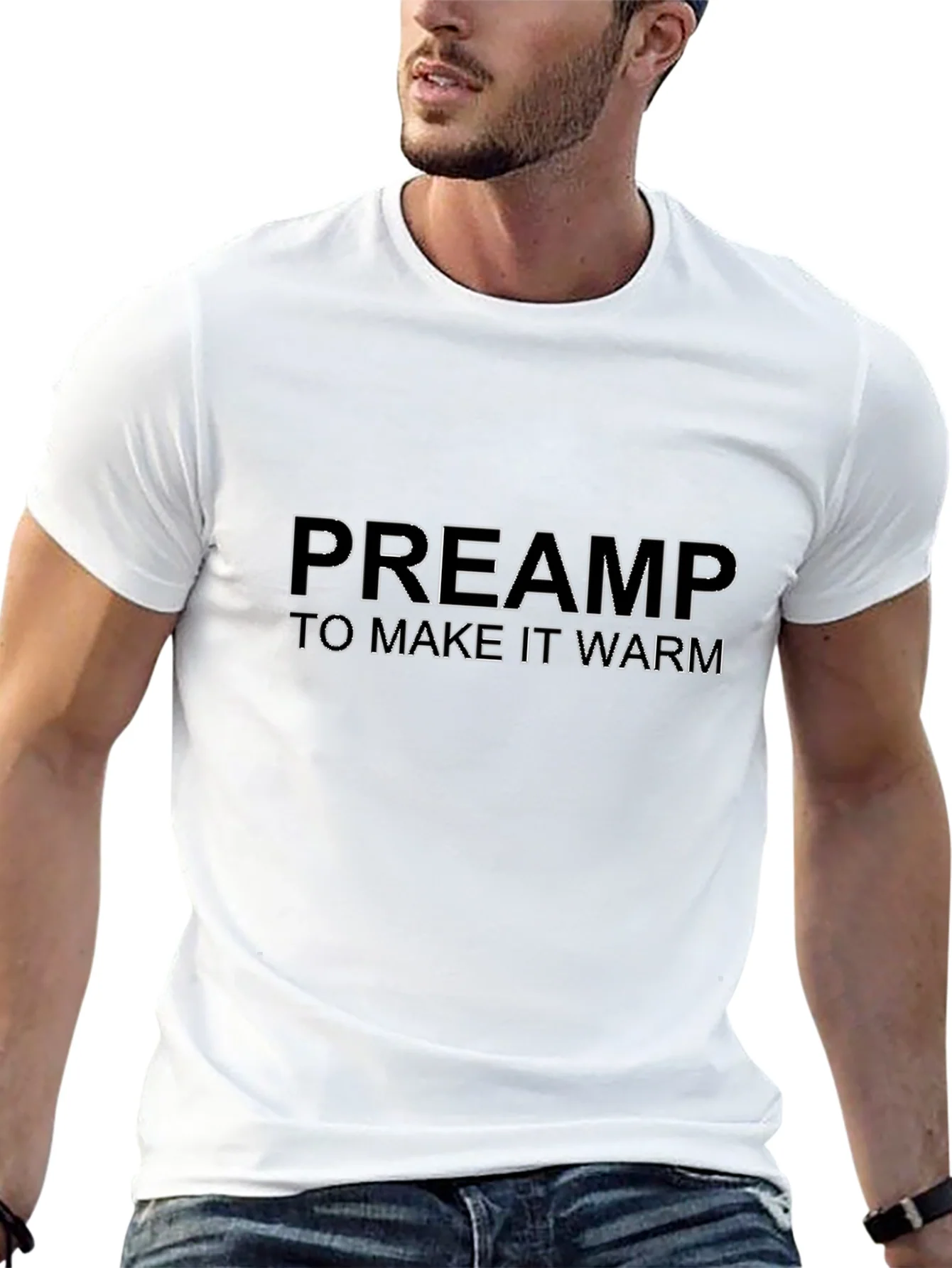 Preamp To Make It Warm Black T-Shirt