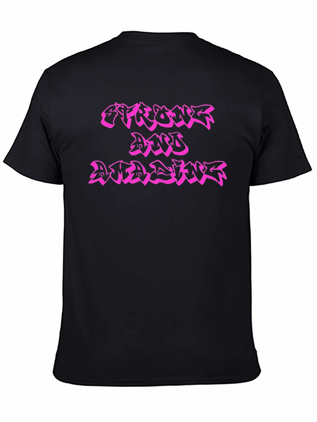 Strong and Amazing Black T-Shirt