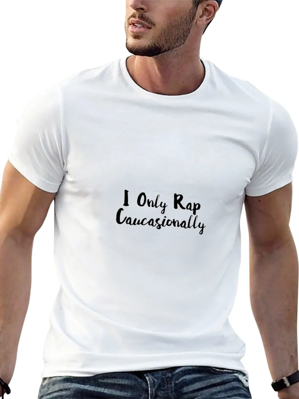 I Only Rap Caucasionally T-Shirt