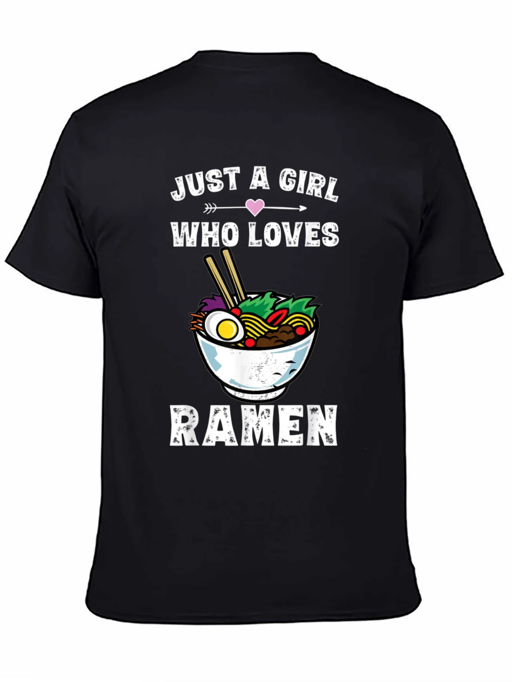 Just a Girl Who Loves Ramen T-Shirt