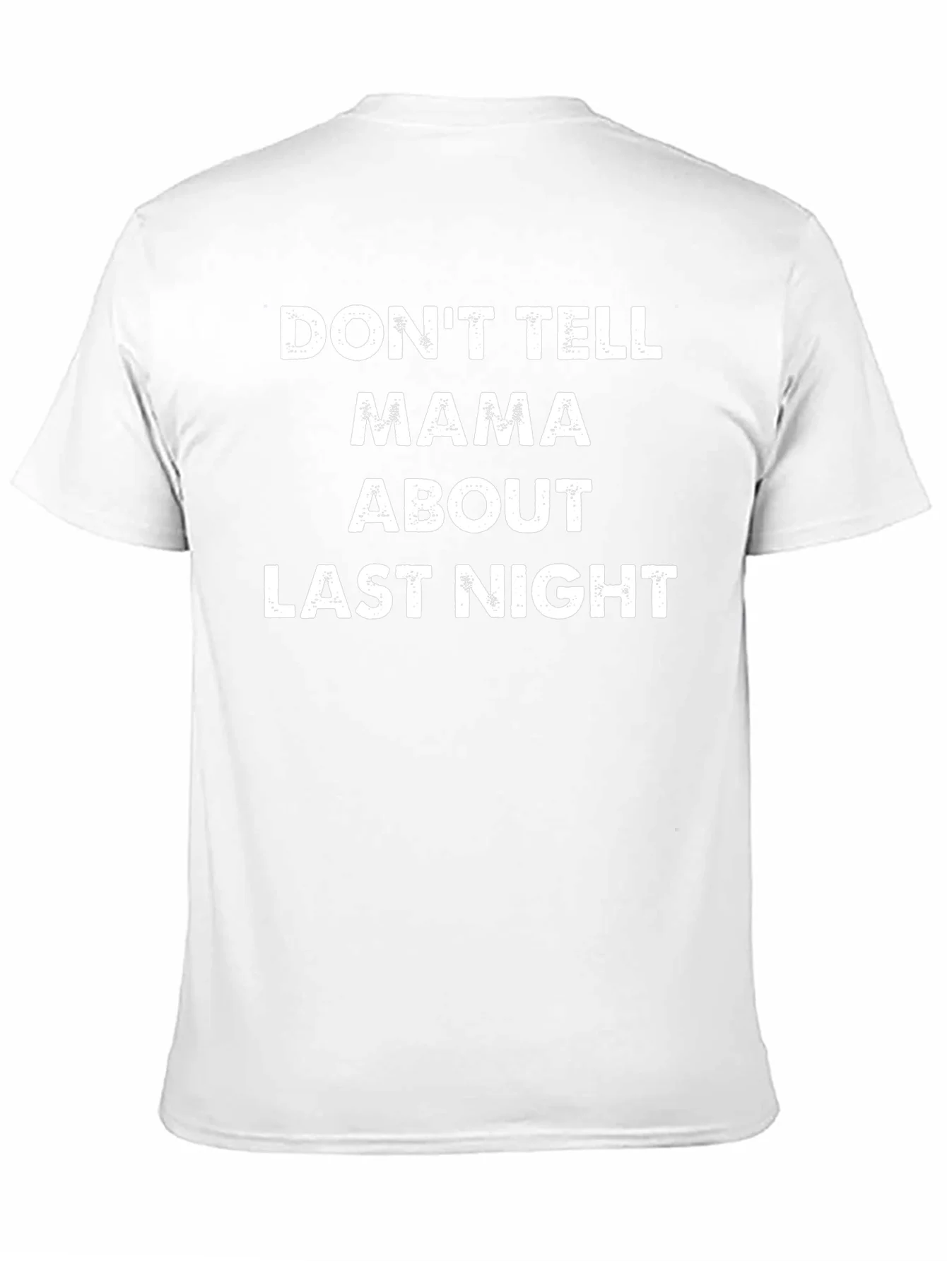 Dont Tell Mama Graphic Tee