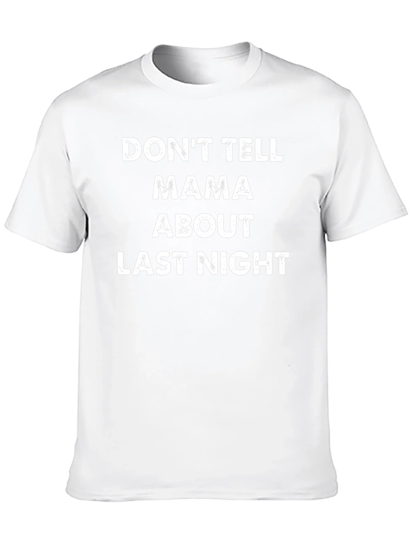 Dont Tell Mama Graphic Tee